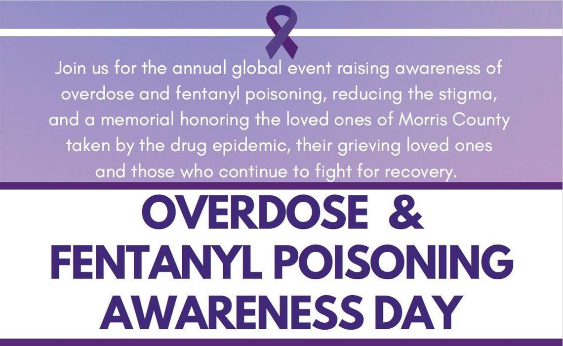 Overdose & Fentanyl Poisoning Awareness Day Morris County, NJ