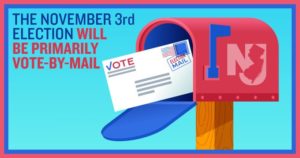 The November 3rd election will be primarily vote-by-mail